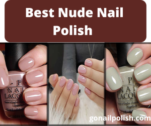 Best Nude Nail Polishes